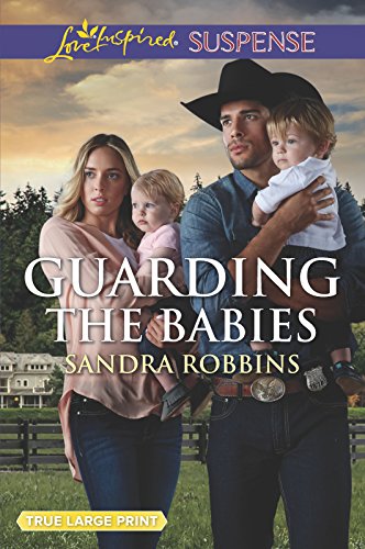9781335459077: Guarding the Babies (Baby Protectors)