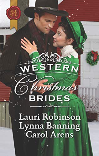 Imagen de archivo de Western Christmas Brides : A Bride and Baby for Christmas Miss Christina's Christmas Wish a Kiss from the Cowboy a la venta por Better World Books