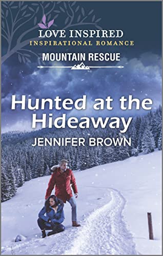 Stock image for Hunted at the Hideaway (Love Inspired Inspirational Mountain Rescue) for sale by Jenson Books Inc
