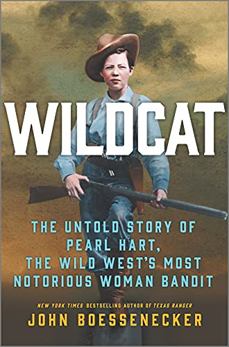 Stock image for Wildcat: The Untold Story of Pearl Hart, the Wild West's Most Notorious Woman Bandit for sale by Books Unplugged