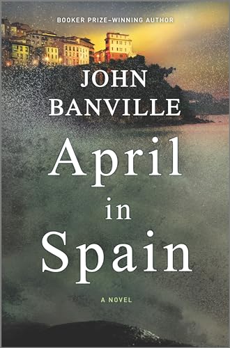 Beispielbild fr April in Spain: A Novel (Quirke, 8) zum Verkauf von SecondSale