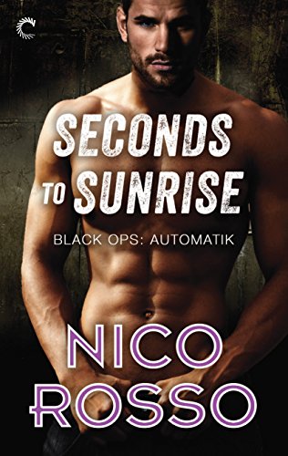 Beispielbild fr Seconds to Sunrise : Black Ops: Automatik zum Verkauf von Better World Books