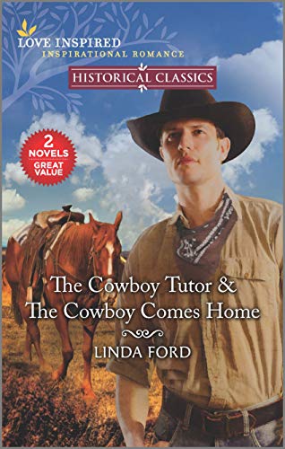 Beispielbild fr The Cowboy Tutor & The Cowboy Comes Home (Love Inspired Historical Classics) zum Verkauf von Idaho Youth Ranch Books