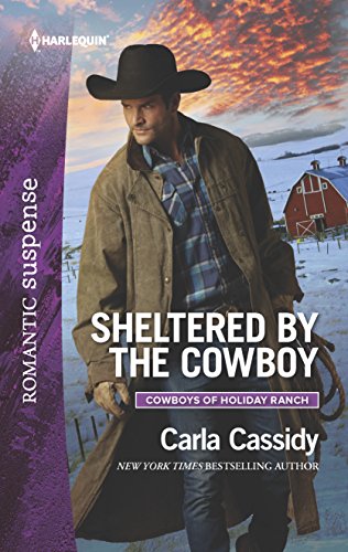 Stock image for Sheltered by the Cowboy (Cowboys of Holiday Ranch) for sale by SecondSale