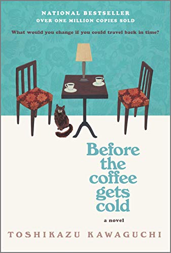 9781335474780: Before the Coffee Gets Cold: A Novel