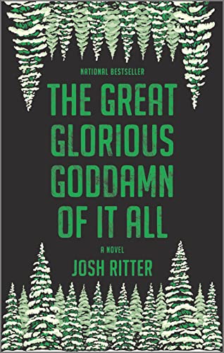 Stock image for The Great Glorious Goddamn of It All: A Novel for sale by BooksRun