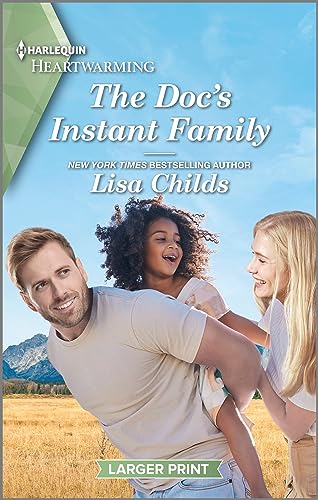 9781335475626: The Doc's Instant Family: A Clean and Uplifting Romance (Bachelor Cowboys, 6)