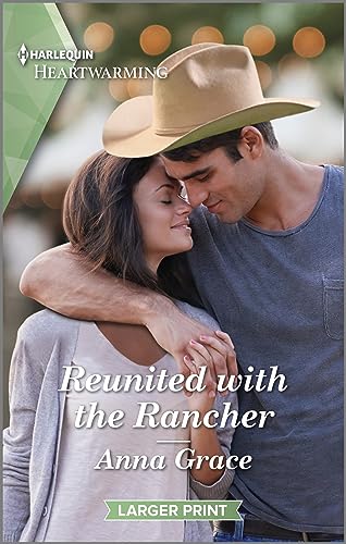 Beispielbild fr Reunited with the Rancher: A Clean and Uplifting Romance (Love, Oregon, 5) zum Verkauf von SecondSale