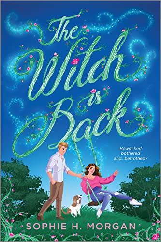 9781335476043: The Witch Is Back: A Witchy Romantic Comedy: 1 (Toil and Trouble)