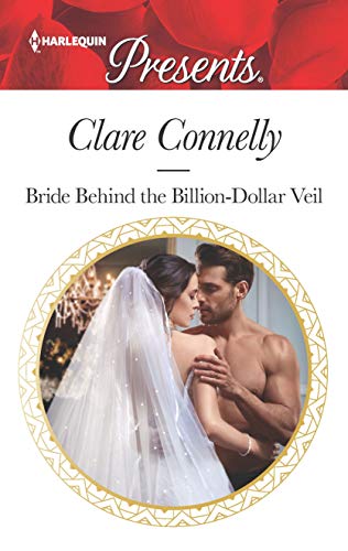 9781335478795: Bride Behind the Billion-Dollar Veil (Harlequin Presents: Crazy Rich Greek Weddings)