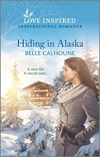 9781335488749: Hiding in Alaska (Love Inspired: Home to Owl Creek)