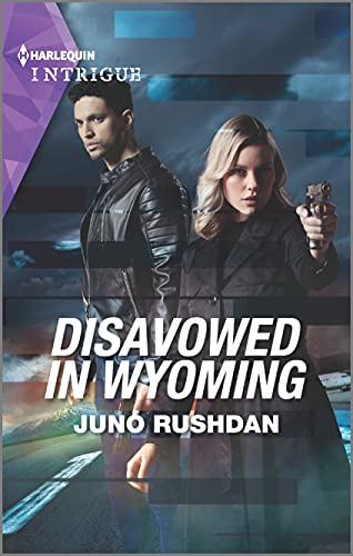 Stock image for Disavowed in Wyoming (Fugitive Heroes: Topaz Unit, 3) for sale by SecondSale