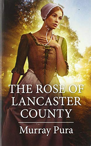 Beispielbild fr The Rose of Lancaster County (Harl Mmp Amish Singles) zum Verkauf von Wonder Book