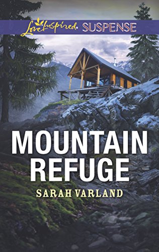 Stock image for Mountain Refuge (Love Inspired Suspense) for sale by SecondSale