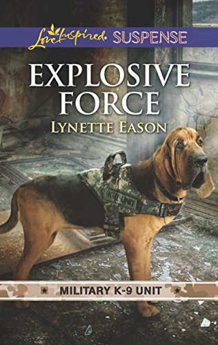 Beispielbild fr Explosive Force (Military K-9 Unit) zum Verkauf von SecondSale