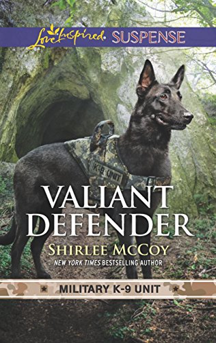 Stock image for Valiant Defender (Military K-9 Unit, 8) for sale by Jenson Books Inc