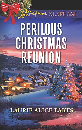 Stock image for Perilous Christmas Reunion (Love Inspired Suspense) for sale by SecondSale