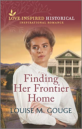 Beispielbild fr Finding Her Frontier Home (Love Inspired Historical) zum Verkauf von SecondSale