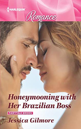 Stock image for Honeymooning with Her Brazilian Boss (Fairytale Brides, 1) for sale by The Yard Sale Store