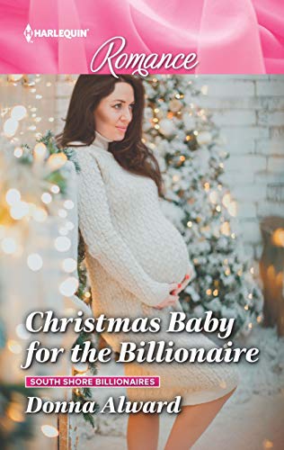 Beispielbild fr Christmas Baby for the Billionaire : South Shore Billionaires zum Verkauf von Better World Books