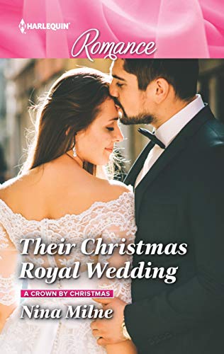 Stock image for Their Christmas Royal Wedding (A Crown by Christmas, 3) for sale by SecondSale