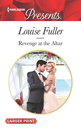 Stock image for Revenge at the Altar (Harlequin Presents) for sale by Half Price Books Inc.