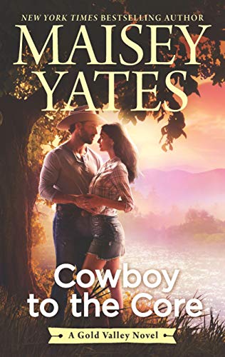 Stock image for Cowboy to the Core (A Gold Valley Novel, 6) for sale by Gulf Coast Books