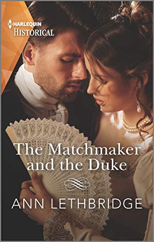 9781335505408: The Matchmaker and the Duke (Harlequin Historical)