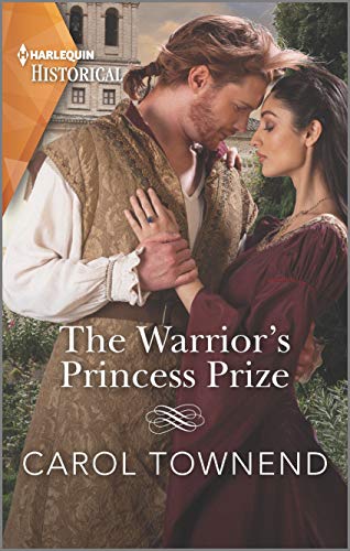 9781335505682: The Warrior's Princess Prize (Harlequin Historical: Princesses of the Alhambra)