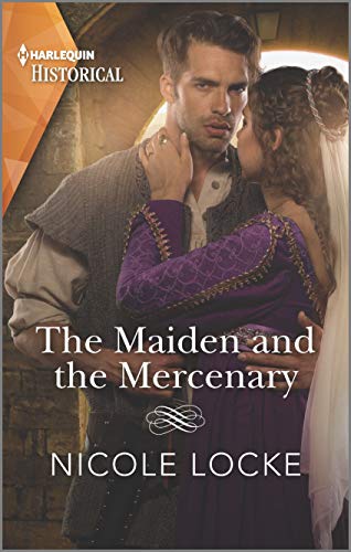 9781335505903: The Maiden and the Mercenary (Harlequin Historical)