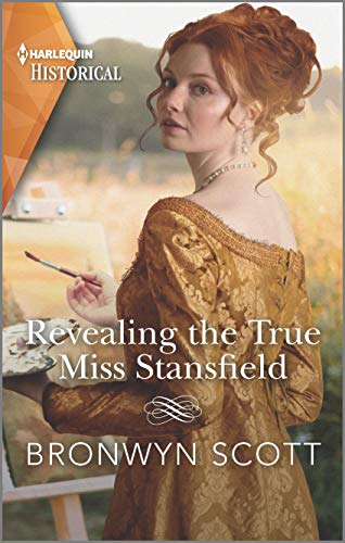 Stock image for Revealing the True Miss Stansfield: A Sexy Regency Romance (The Rebellious Sisterhood, 2) for sale by SecondSale