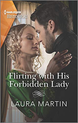 

Flirting with His Forbidden Lady: A Regency Family is Reunited (The Ashburton Reunion, 1)