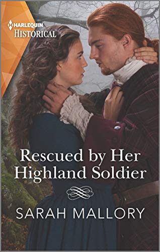 Beispielbild fr Rescued by Her Highland Soldier : Romantic Novelists' Association Award Winner zum Verkauf von Better World Books