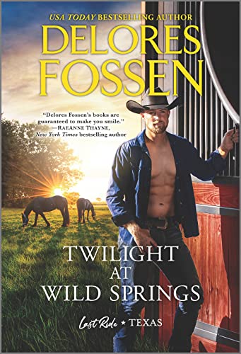 Imagen de archivo de Twilight at Wild Springs (Last Ride, Texas) a la venta por BooksRun