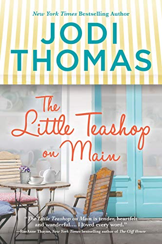 9781335507556: The Little Teashop on Main: A Clean & Wholesome Romance
