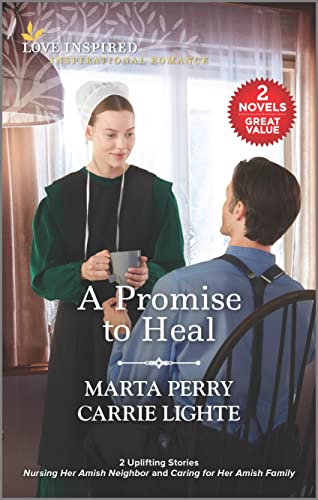 Beispielbild fr A Promise to Heal: 2 Uplifting Stories: Nursing Her Amish Neighbor and Caring for Her Amish Family zum Verkauf von Revaluation Books