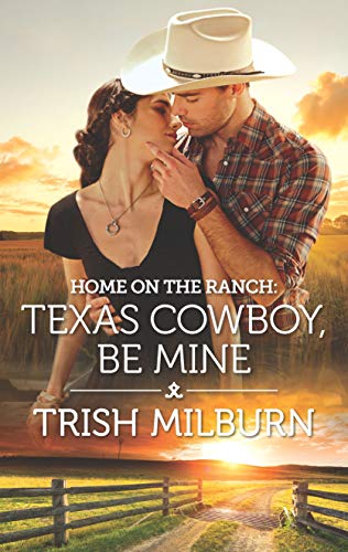 Imagen de archivo de Home on the Ranch: Texas Cowboy, Be Mine (Blue Falls, Texas, 14) a la venta por Bookmonger.Ltd