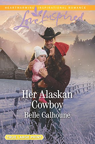 Beispielbild fr Her Alaskan Cowboy (Alaskan Grooms, 7) zum Verkauf von Wonder Book