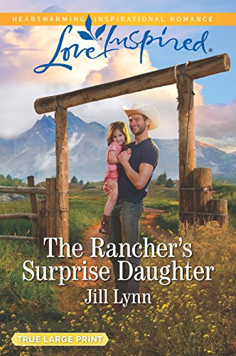 Beispielbild fr The Rancher's Surprise Daughter (Colorado Grooms, 1) zum Verkauf von ThriftBooks-Dallas