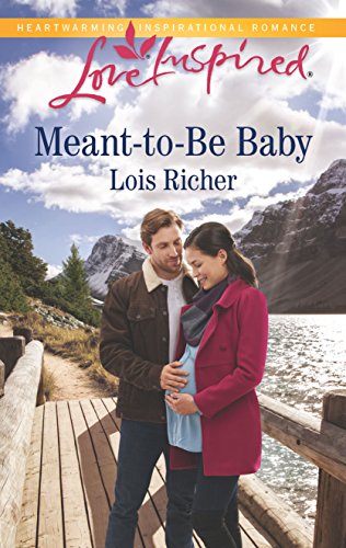 Stock image for Meant-to-Be Baby (Rocky Mountain Haven, 1) for sale by Your Online Bookstore
