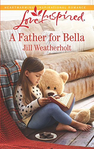 Beispielbild fr A Father for Bella (Love Inspired) zum Verkauf von Gulf Coast Books