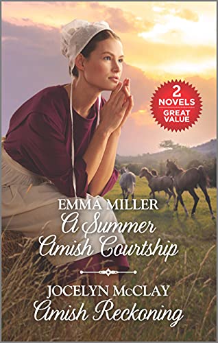Stock image for A Summer Amish Courtship and Amish Reckoning: A 2-in-1 Collection for sale by SecondSale