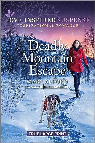 Beispielbild fr Deadly Mountain Escape (Love Inspired Suspense) zum Verkauf von ZBK Books