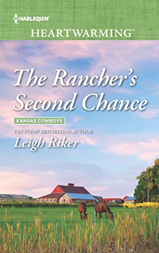 Imagen de archivo de The Rancher's Second Chance (Kansas Cowboys) a la venta por SecondSale