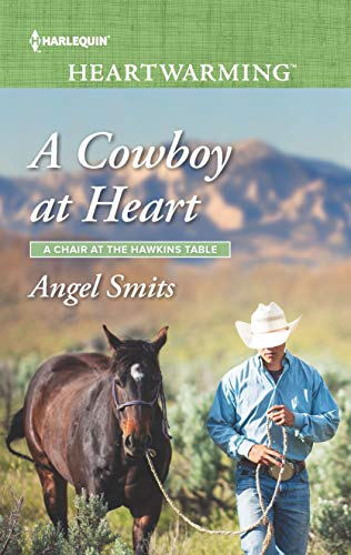 Imagen de archivo de A Cowboy at Heart : A Chair at the Hawkins Table a la venta por Better World Books: West