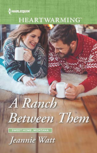 Beispielbild fr A Ranch Between Them : Sweet Home, Montana zum Verkauf von Better World Books