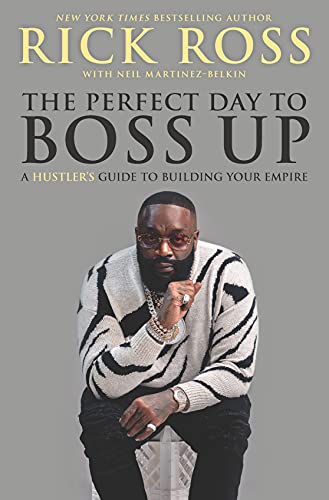 Imagen de archivo de The Perfect Day to Boss Up: A Hustler's Guide to Building Your Empire a la venta por Cathy's Half Price Books