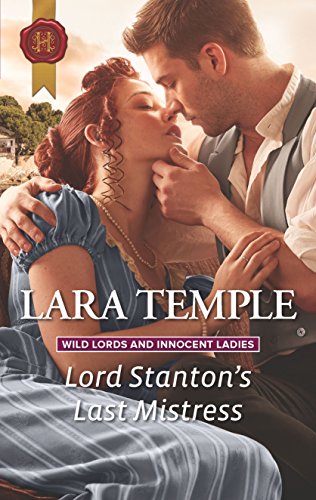 Imagen de archivo de Lord Stanton's Last Mistress (Wild Lords and Innocent Ladies, 3) a la venta por Irish Booksellers