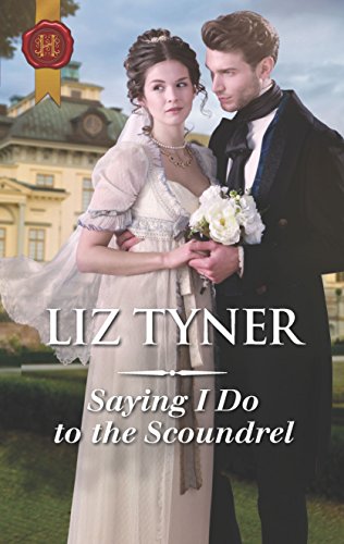 Stock image for Saying I Do to the Scoundrel for sale by Better World Books