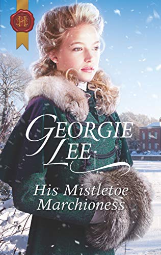 Stock image for His Mistletoe Marchioness for sale by Better World Books